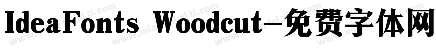 IdeaFonts Woodcut字体转换